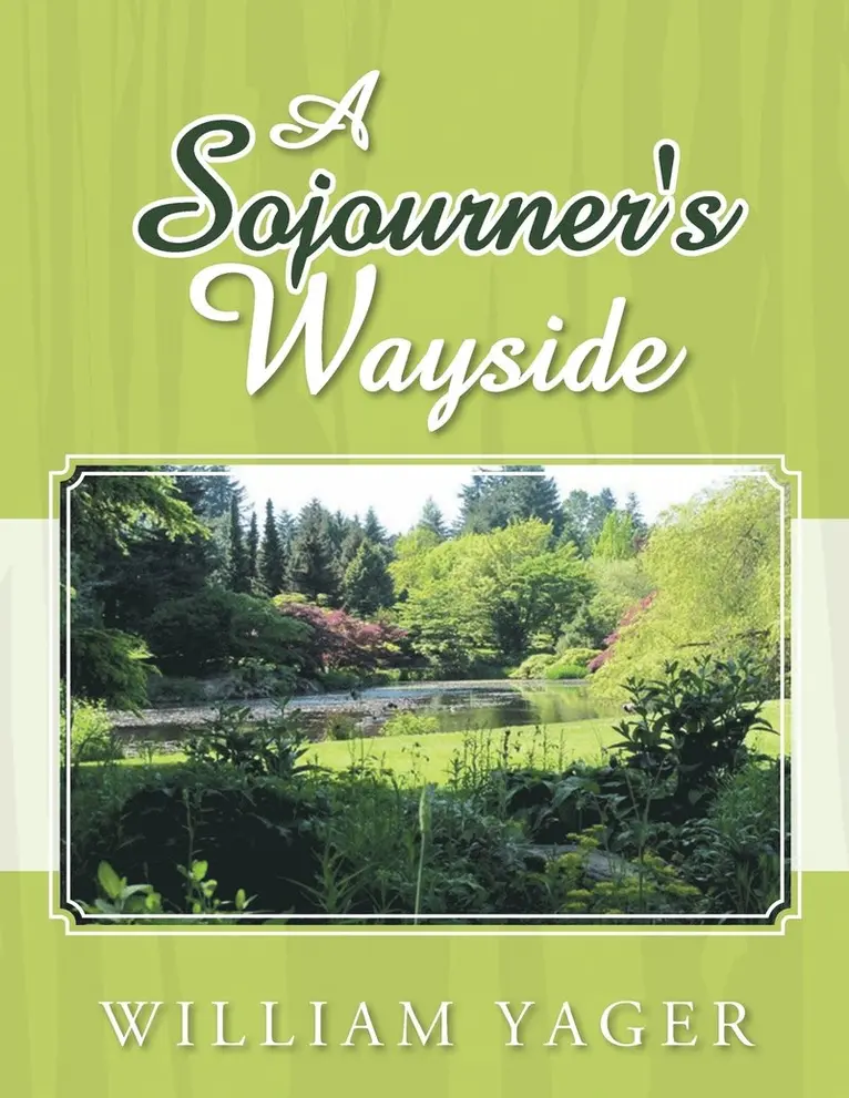 William Yager - Sojourner's Wayside, Häftad. Tillgänglighet: Lägg i varukorg