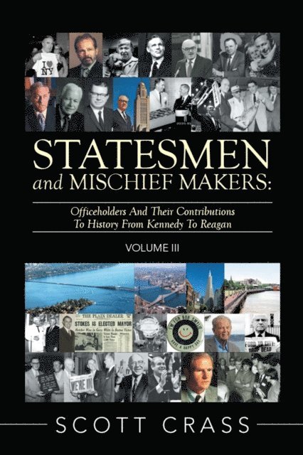 Scott Crass - Statesmen and Mischief Makers: Volume Iii, E-bok. Tillgänglighet: Lägg i varukorg