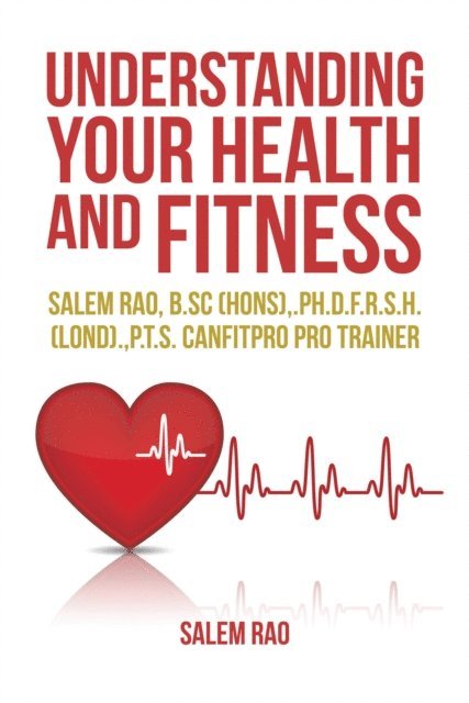 Salem Rao - Understanding Your Health and Fitness, E-bok