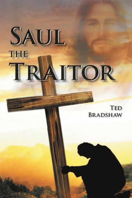Ted Bradshaw - Saul - the Traitor!, E-bok
