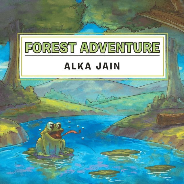 Alka Jain - Forest Adventure, E-bok