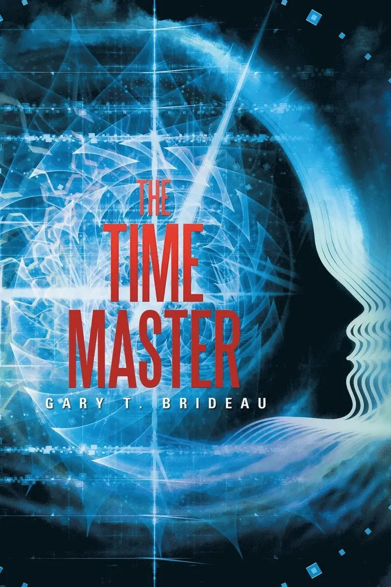 Gary T Brideau - Time Master, Häftad. Tillgänglighet: Lägg i varukorg