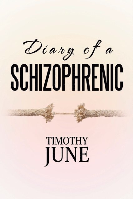 Timothy June - Diary of a Schizophrenic, E-bok. Tillgänglighet: Lägg i varukorg
