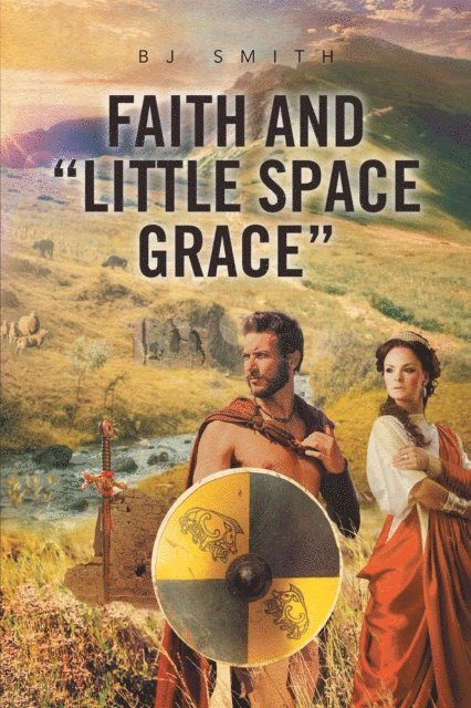 BJ Smith - Faith and &quote;Little Space Grace&quote;, E-bok