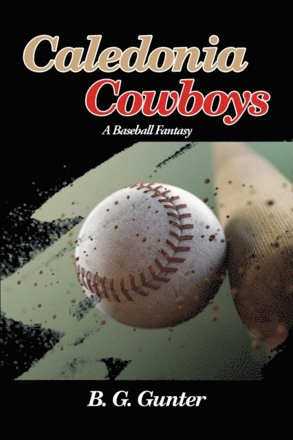 B. G. Gunter - Caledonia Cowboys, E-bok