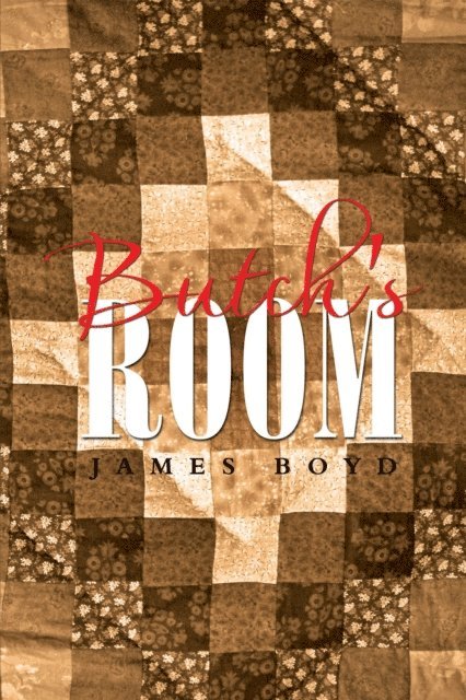 James Boyd - Butch's Room, E-bok