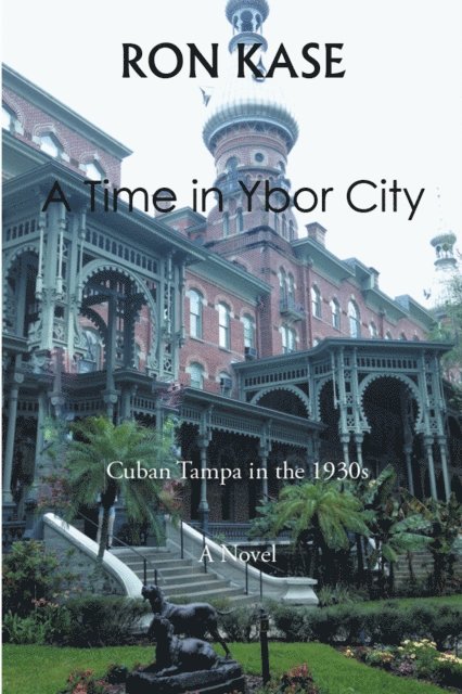 Ron Kase - Time in Ybor City, E-bok