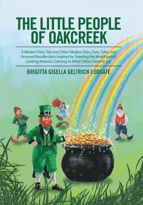 Brigitta Gisella Geltrich-Ludgate - Little People of Oakcreek, Inbunden