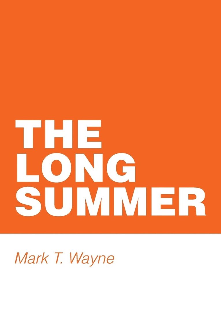 Mark T Wayne - Long Summer, Häftad
