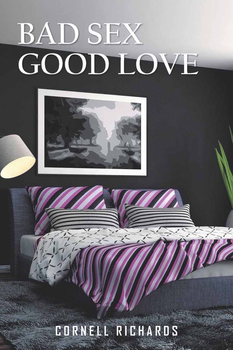 Cornell Richards - Bad Sex Good Love, Häftad
