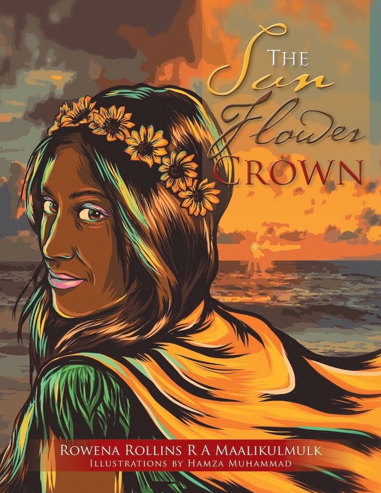 Rowena Rollins R a Maalikulmulk - Sun Flower Crown, Häftad