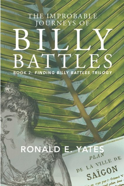 Ronald E. Yates - Improbable Journeys of Billy Battles, E-bok. Tillgänglighet: Lägg i varukorg