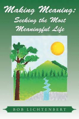 Bob Lichtenbert - Making Meaning, Häftad