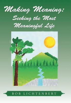 Bob Lichtenbert - Making Meaning, Inbunden