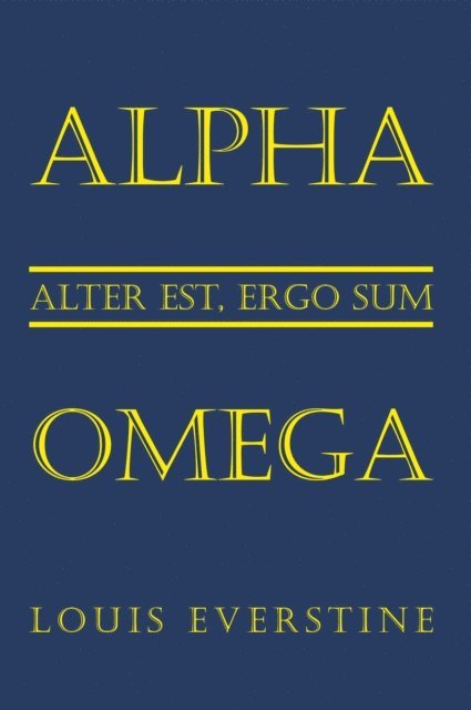 Louis Everstine - Alpha Omega, E-bok