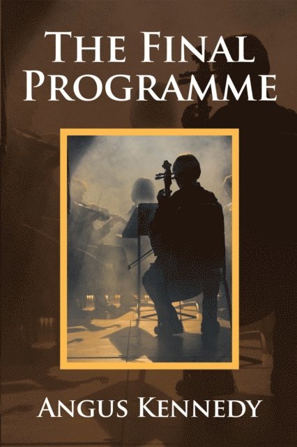 Angus Kennedy - Final Programme, E-bok