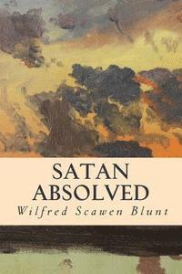 Wilfred Scawen Blunt - Satan Absolved, Häftad