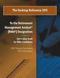 Craig Adamson, Dana Anspach - The Desktop Reference 2015: To the RIIA(R) RMA(R) Curriculum Book, 2013: 5th Edition, Häftad. Tillgänglighet: Lägg i varukorg