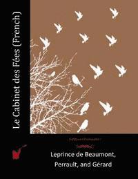 Perrault, Gerard - Le Cabinet des Fées (French), Häftad