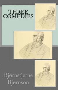Bjornstjerne Bjornson, B. K. De Fabris - Three Comedies, Häftad