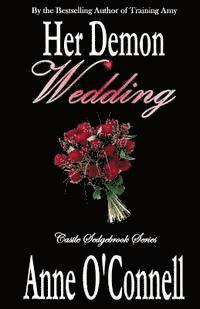 Anne O'Connell - Her Demon Wedding, Häftad. Tillgänglighet: Lägg i varukorg
