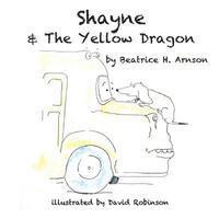 Beatrice H. Arnson - Shayne & The Yellow Dragon, Häftad. Tillgänglighet: Lägg i varukorg