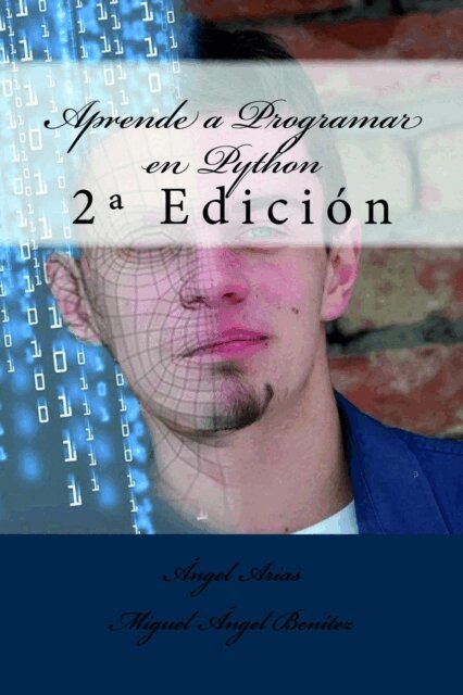 Angel Arias - Aprende a Programar en Python: 2a Edición, Häftad