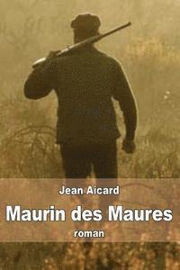 Jean Francois Victor Aicard - Maurin des Maures, Häftad. Tillgänglighet: Lägg i varukorg