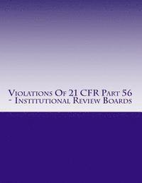 C. Chang - Violations Of 21 CFR Part 56 - Institutional Review Boards: Warning Letters Issued by U.S. Food and Drug Administration, Häftad. Tillgänglighet: Lägg i varukorg
