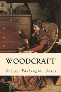 George Washington Sears - Woodcraft, Häftad. Tillgänglighet: Lägg i varukorg