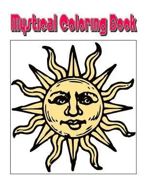 C. M. Harris - Mystical Coloring Book: An Amazing Mystical Coloring Adventure You Now Want!, Häftad. Tillgänglighet: Lägg i varukorg