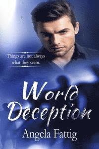 Angela Novak, Cheryl Keene - World Deception: Things Are Not Always What They Seem., Häftad. Tillgänglighet: Lägg i varukorg