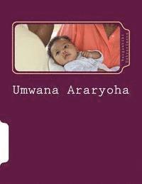 Bangambiki Habyarimana - Umwana Araryoha: Inama zo Kurera Umwana, Häftad. Tillgänglighet: Lägg i varukorg