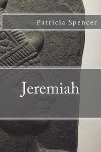 Patricia M. Spencer - Jeremiah, Häftad. Tillgänglighet: Lägg i varukorg