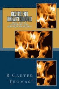 Michael Henderson, R. Carter Thomas - Recipe for Breakthrough: Men, Let Us Celebrate Life!, Häftad