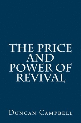 Duncan Campbell - Price and Power of Revival, Häftad