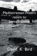 Mediterranean Waters Return to Sainte Maxime
