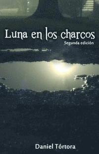 Nathalia Tortora, Daniel a. Tortora - Luna en los charcos, Häftad. Tillgänglighet: Lägg i varukorg