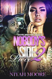 Niyah Moore - Nobody's Side Piece 2, Häftad. Tillgänglighet: Lägg i varukorg