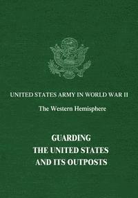 Rose C. Engelman, Byron Fairchild - Guarding The United States and Its Outposts, Häftad. Tillgänglighet: Lägg i varukorg