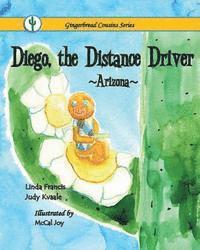 Judy C. Kvaale, Linda Francis - Diego, the Distance Driver Arizona, Häftad. Tillgänglighet: Lägg i varukorg