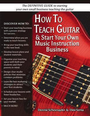 Donnie Schexnayder, Thomas Evdokimoff - How To Teach Guitar & Start Your Own Music Instruction Business, Häftad. Tillgänglighet: Lägg i varukorg
