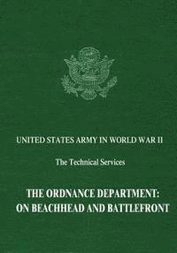 Lida Mayo - The Ordnance Department: On Beachhead and Battlefront, Häftad. Tillgänglighet: Lägg i varukorg