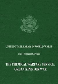 George J. B. Fisher, Leo P. Brophy - The Chemical Warfare Service: Organizing for War, Häftad. Tillgänglighet: Lägg i varukorg