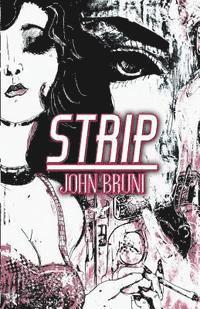 John Bruni - Strip, Häftad