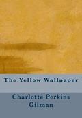 The Yellow Wallpaper