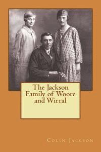 Colin Jackson - The Jackson Family of Woore and Wirral, Häftad