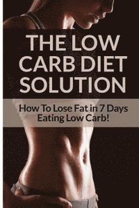 Sarah Brooks - Low Carb Diet - Sarah Brooks: Low Carb Diet Plan For Fat Loss For Life! Fast Acting Low Carb Diet To Lose Weight As Soon As Tomorrow!, Häftad. Tillgänglighet: Lägg i varukorg
