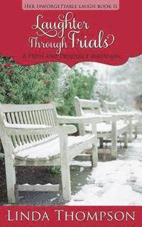 Linda Thompson - Laughter Through Trials: A Pride and Prejudice Variation, Häftad. Tillgänglighet: Lägg i varukorg