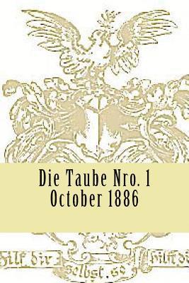 Stephen A. Engelking Mba - Die Taube No. 1: Familienblatt Fuer Die Mitglieder Der Hofrath Sack'schen Stiftung., Häftad
